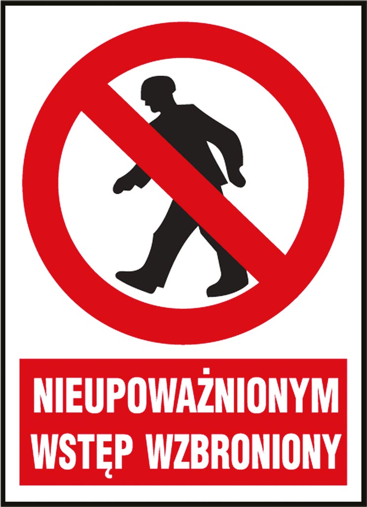 ZNAK BHP: NIEUPOWAŻNIONYM WSTĘP WZBRONIONY, PVC/FOILIA SAMOPRZYLEPNA 220x300