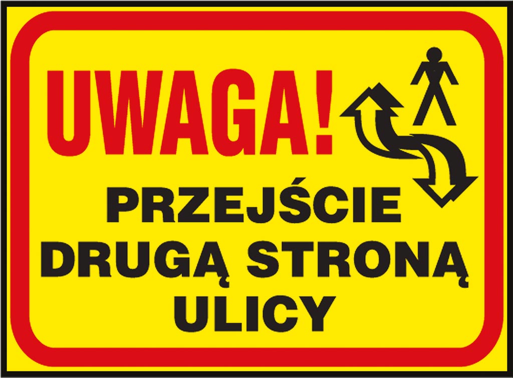 PANNEAU DE SÉCURITÉ : ATTENTION, TRAVERSEZ LA RUE – PVC, 250X350 MM