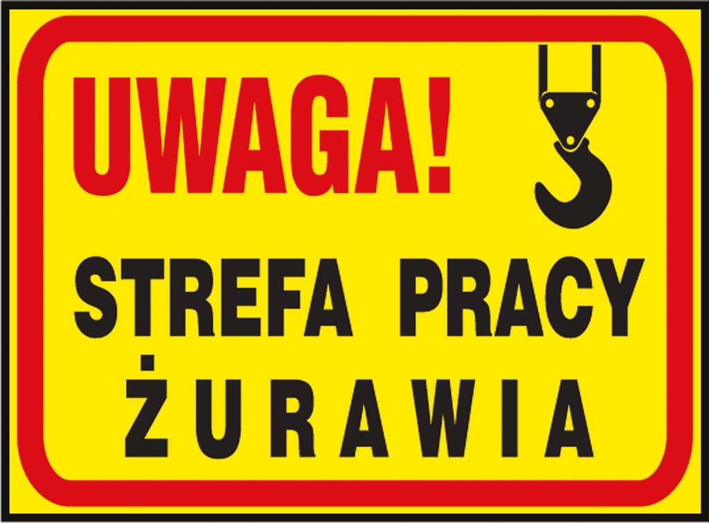 PANNEAU DE SÉCURITÉ: ZONE DE TRAVAIL DE GRUE 250x350 MM, PVC