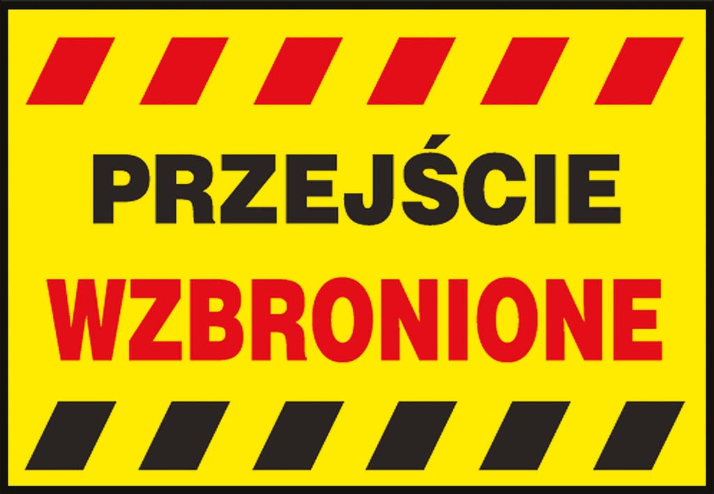 TABLICA BUDOWLANA PVC „PRZEJŚCIE WZBRONIONE” 250x350